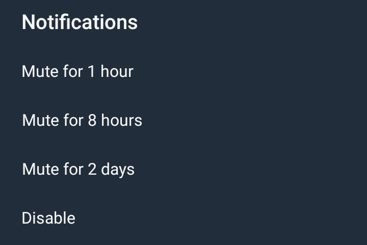 Mute for 1 hour, 8 hours, 2 days, or entirely disable notifications.